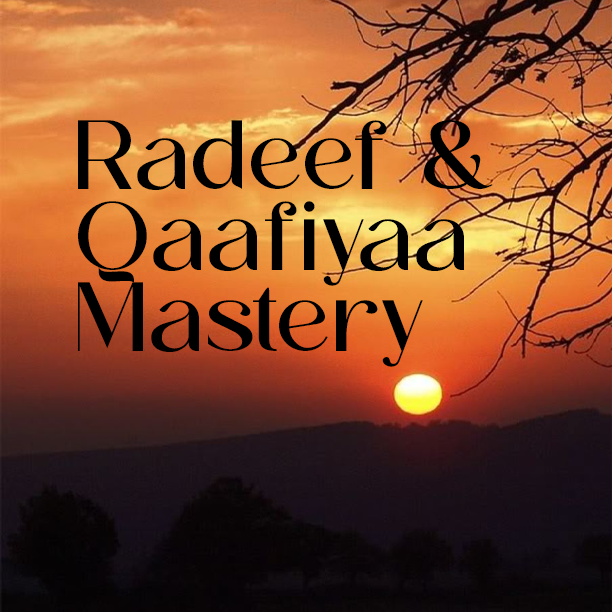 Radeef & Qaafiyaa Mastery